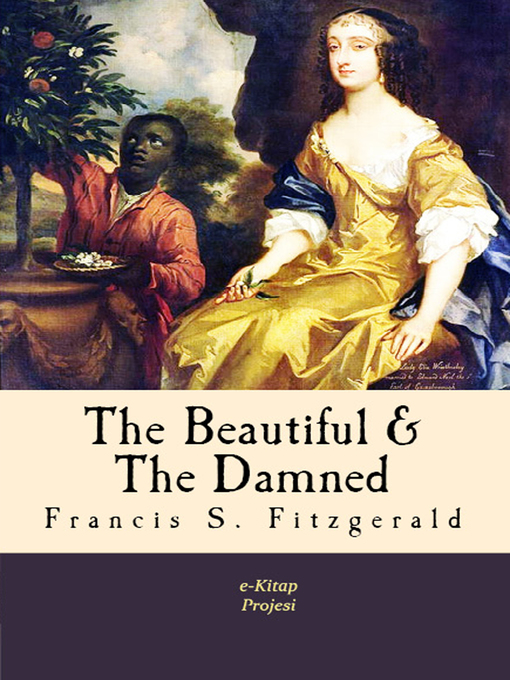 Title details for The Beautiful and the Damned by Francis Scott Fitzgerald - Available